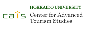HOKKAIDO UNIVERSITY Center for Advanced Tourism Studies